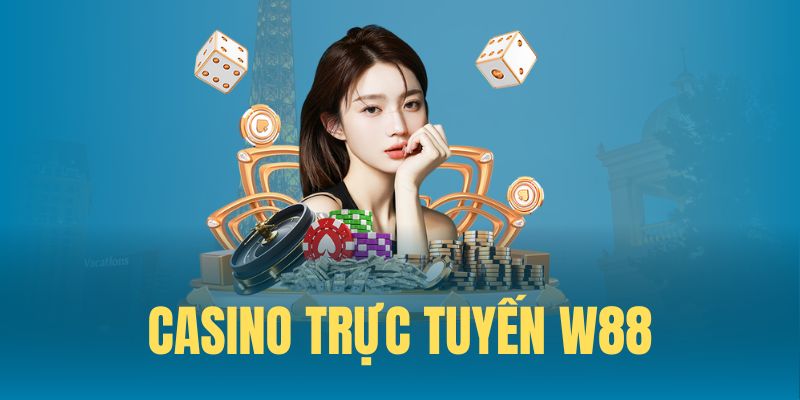 Casino W88 hiện đại với nhiều game hấp dẫn